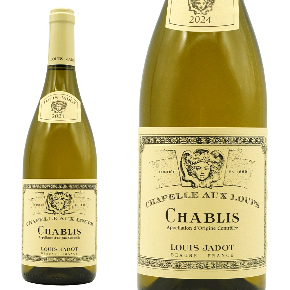 シャブリ シャペル オー ルー 旧セリエ ド ラ サブリエール 2024 ルイ ジャド 白ワイン フランスワイン