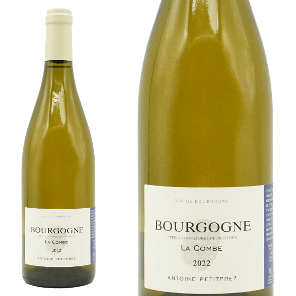 ブルゴーニュ ブラン ラ コンブ 2022 アントワーヌ プティプレ元詰 AOCブルゴーニュ ブラン 自然派 ビオディナミ SO2無添加
