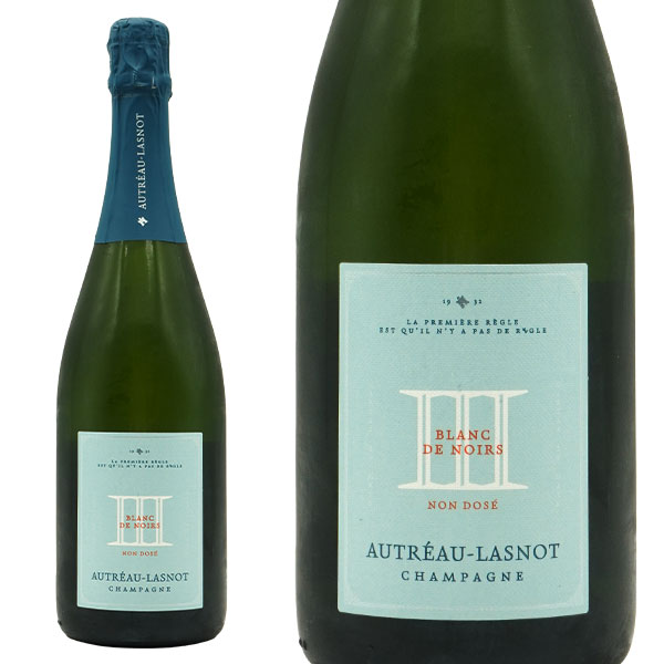 オートロー ラスノ シャンパーニュ III.ブラン ド ノワール ノン ドゼ 2019 ドメーヌ オートロー ラスノ元詰 自然派